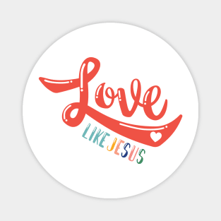 Love like Jesus Magnet